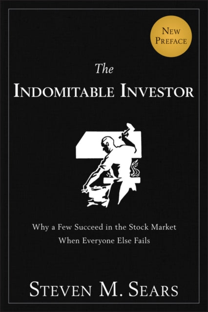 Book cover of: Indomitable Investor. By: Steven M. Sears