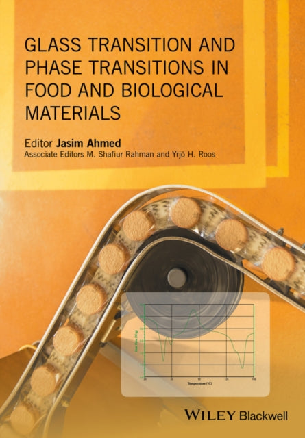Book cover of: Glass Transition and Phase Transitions in Food and Biological Materials