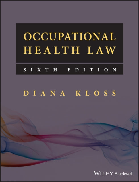Book cover of: Occupational Health Law. By: Diana Kloss
