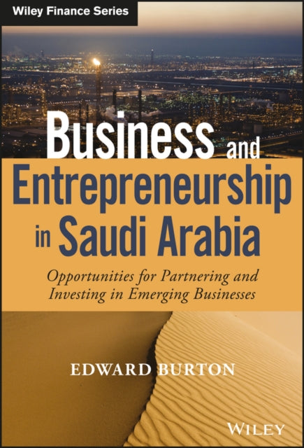 Book cover of: Business and Entrepreneurship in Saudi Arabia. By: Edward Burton