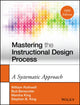 Book cover of: Mastering the Instructional Design Process. By: William J. Rothwell