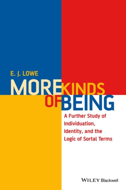 Book cover of: More Kinds of Being. By: E. J. Lowe