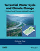 Book cover of: Terrestrial Water Cycle and Climate Change. By: Qiuhong Tang