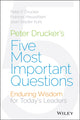 Book cover of: Peter Drucker's Five Most Important Questions. By: Peter F. Drucker