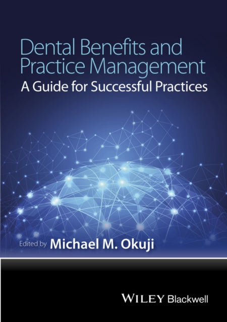 Dental Benefits and Practice Management
