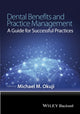 Book cover of: Dental Benefits and Practice Management. By: Michael Okuji