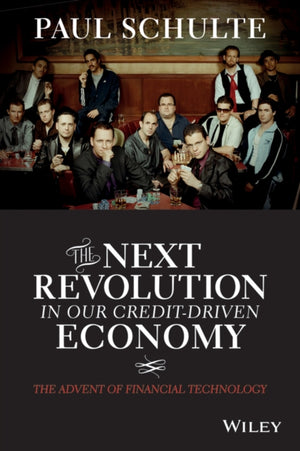 The Next Revolution in our Credit-Driven Economy