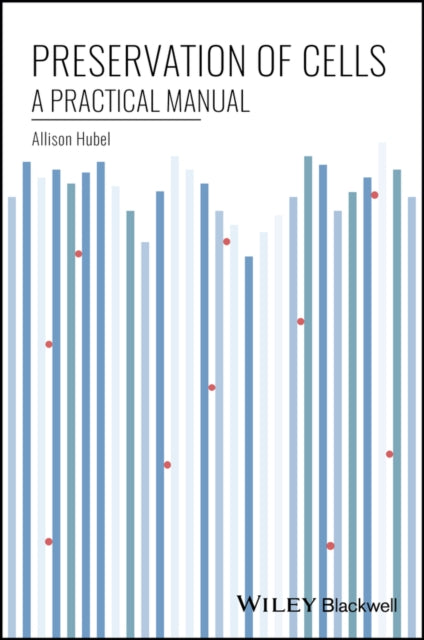 Book cover of: Preservation of Cells. By: Allison Hubel