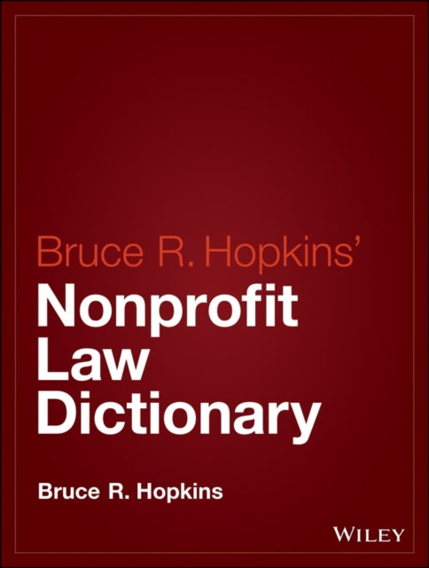 Book cover of: Hopkins' Nonprofit Law Dictionary. By: Bruce R. Hopkins