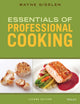 Book cover of: Essentials of Professional Cooking. By: Wayne Gisslen