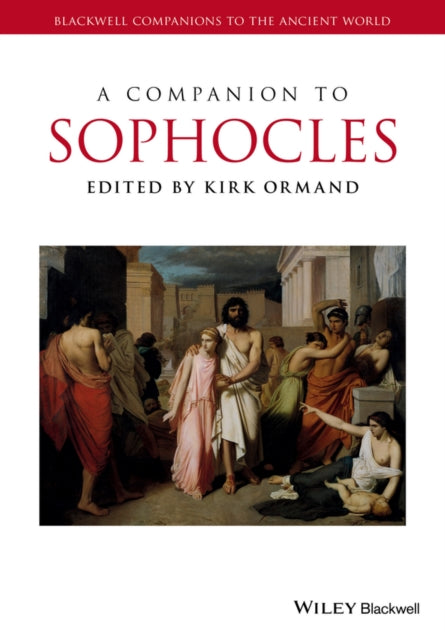 Book cover of: Companion to Sophocles. By: Kirk Ormand