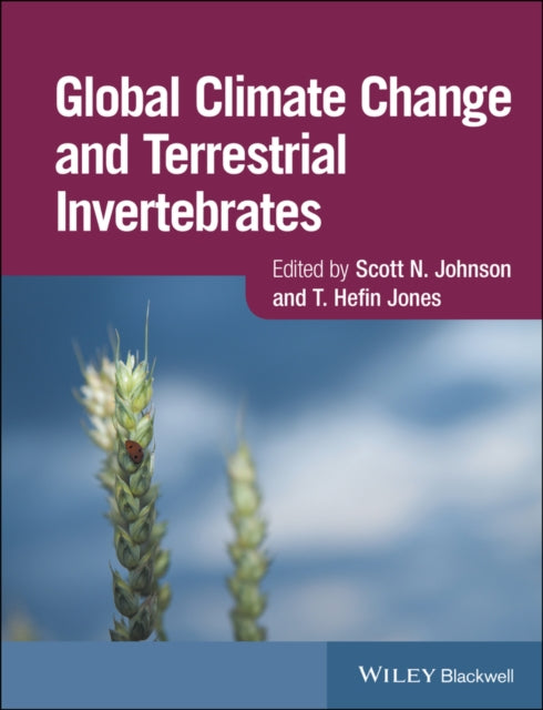 Book cover of: Global Climate Change and Terrestrial Invertebrates. By: Scott N. Johnson