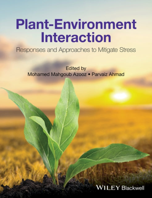 Book cover of: Plant-Environment Interaction. By: M. M. Azooz