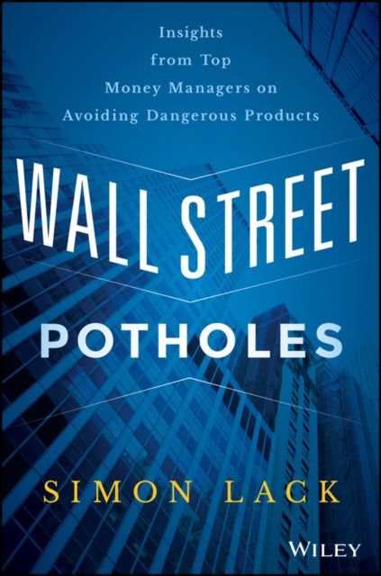 Book cover of: Wall Street Potholes. By: Simon Lack