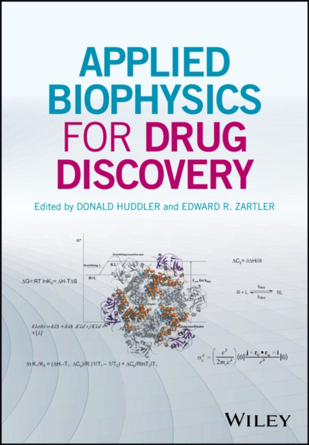 Book cover of: Applied Biophysics for Drug Discovery. By: Donald Huddler
