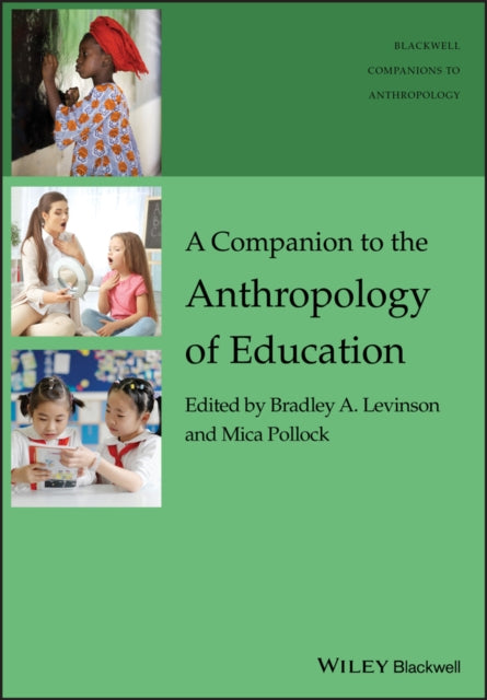 Book cover of: Companion to the Anthropology of Education. By: Bradley A. Levinson