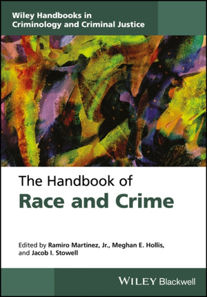 The Handbook of Race, Ethnicity, Crime, and Justice