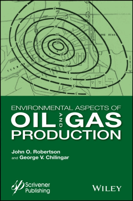 Book cover of: Environmental Aspects of Oil and Gas Production. By: J. O. Robertson