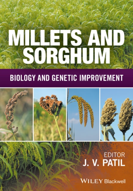 Book cover of: Millets and Sorghum. By: Jagannath V. Patil
