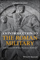 Book cover of: Introduction to the Roman Military. By: Conor Whately