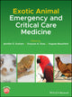 Book cover of: Exotic Animal Emergency and Critical Care Medicine. By: Jennifer E. Graham