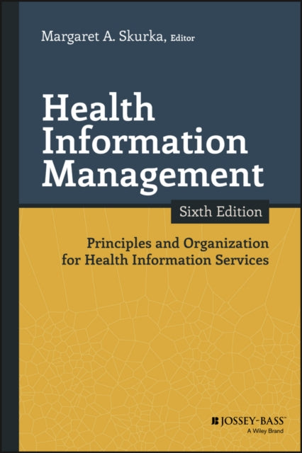 Book cover of: Health Information Management. By: Margaret A. Skurka