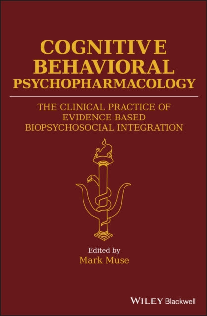 Book cover of: Cognitive Behavioral Psychopharmacology. By: Mark Muse