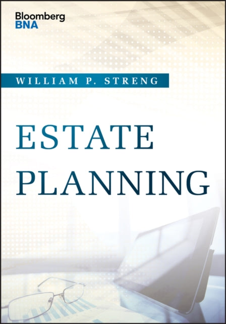 Book cover of: Estate Planning. By: William P. Streng