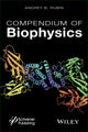 Book cover of: Compendium of Biophysics. By: Andrey B. Rubin