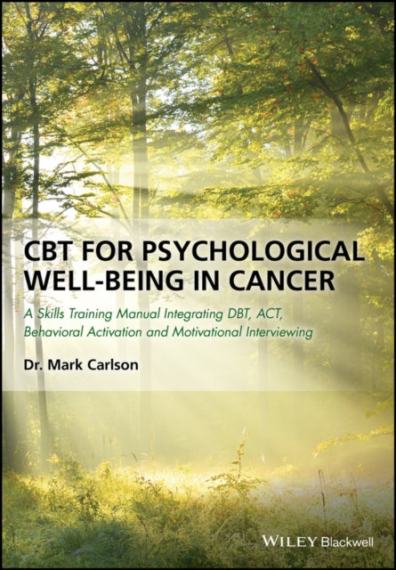 Book cover of: CBT for Psychological Well-Being in Cancer. By: Mark Carlson