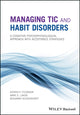 Book cover of: Managing Tic and Habit Disorders. By: Kieron P. O'Connor