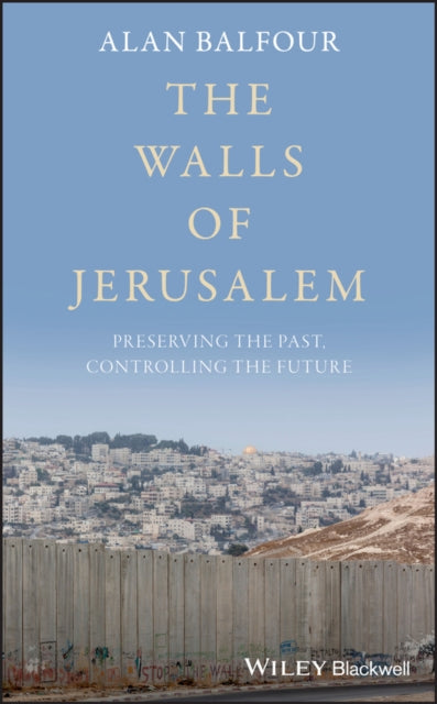 Book cover of: Walls of Jerusalem. By: Alan Balfour