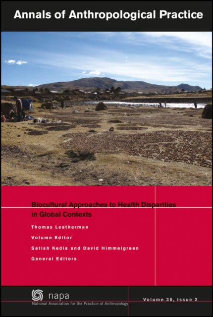 Book cover of: Biocultural Approaches to Health Disparities in Global Contexts. By: Thomas Leatherman