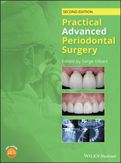 Book cover of: Practical Advanced Periodontal Surgery. By: Serge Dibart