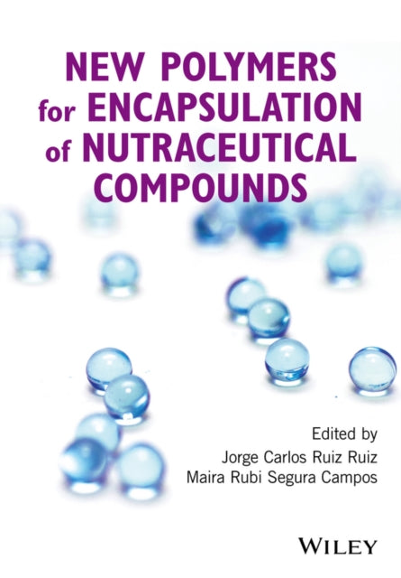 Book cover of: New Polymers for Encapsulation of Nutraceutical Compounds