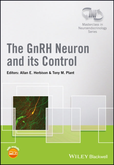 Book cover of: GnRH Neuron and its Control