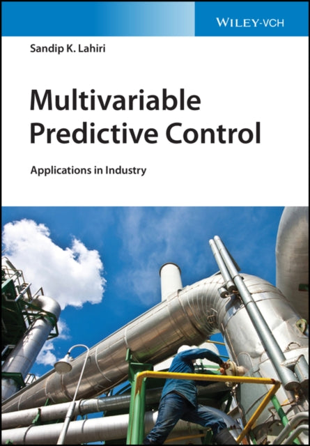 Book cover of: Multivariable Predictive Control. By: Sandip K. Lahiri