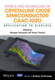 Book cover of: Physics and Technology of Crystalline Oxide Semiconductor CAAC-IGZO. By: Shunpei Yamazaki