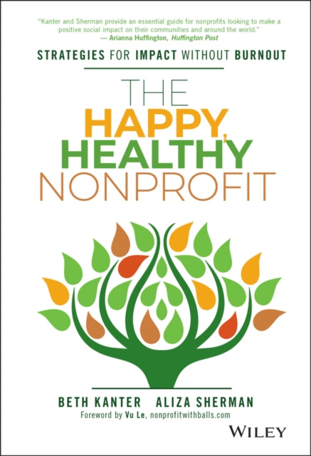 Book cover of: Happy, Healthy Nonprofit. By: Beth Kanter