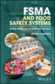 Book cover of: FSMA and Food Safety Systems. By: Jeffrey T. Barach