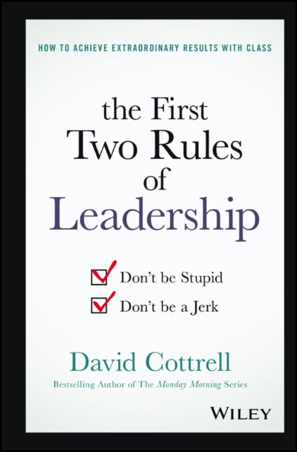 Book cover of: First Two Rules of Leadership. By: David Cottrell