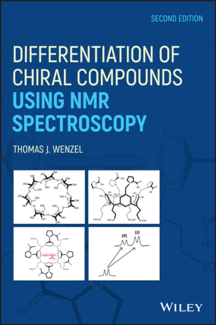 Book cover of: Differentiation of Chiral Compounds Using NMR Spectroscopy. By: Thomas J. Wenzel