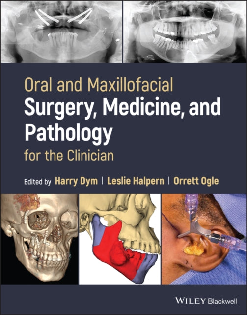Book cover of: Oral and Maxillofacial Surgery, Medicine, and Pathology for the Clinician. By: Harry Dym
