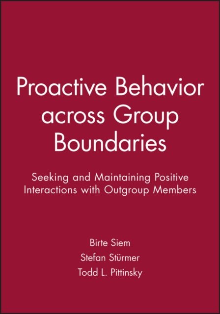 Book cover of: Proactive Behavior across Group Boundaries. By: Birte Siem