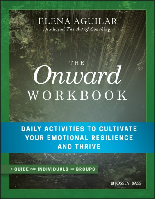 Book cover of: Onward Workbook. By: Elena Aguilar