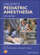 Book cover of: Gregory's Pediatric Anesthesia. By: George A. Gregory