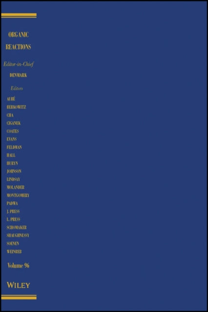 Book cover of: Organic Reactions, Volume 96. By: Scott E. Denmark