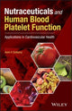 Book cover of: Nutraceuticals and Human Blood Platelet Function. By: Asim K. Duttaroy