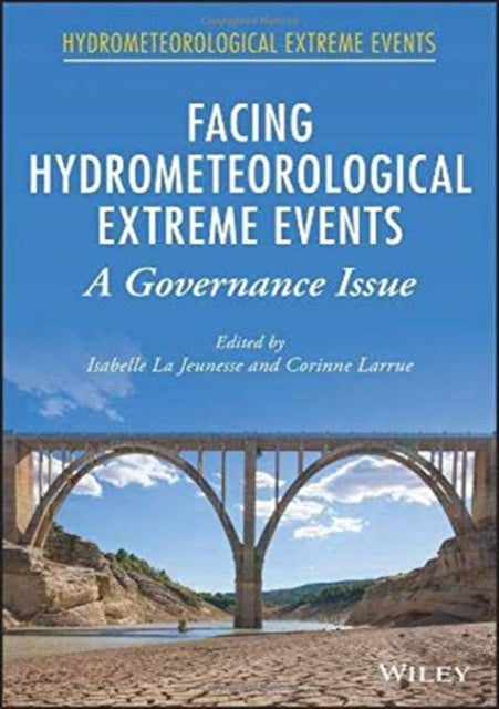 Book cover of: Facing Hydrometeorological Extreme Events. By: Isabelle La Jeunesse