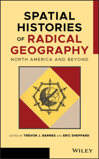 Book cover of: Spatial Histories of Radical Geography. By: Eric Sheppard